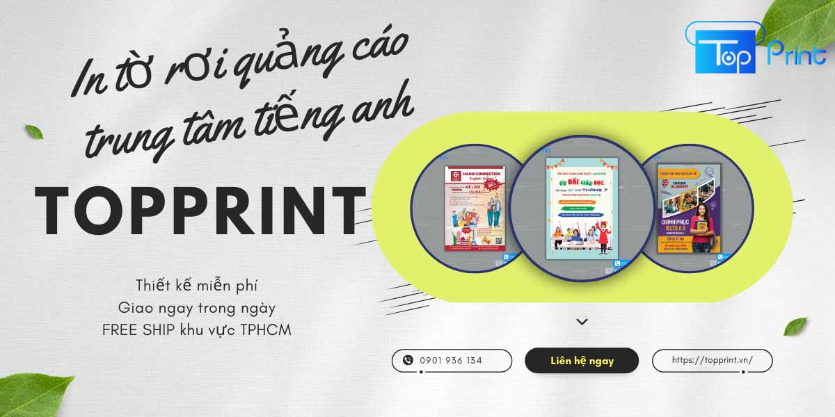 Dịch vị in ấn tờ rơi quảng cao trung tâm tiếng anh - Topprint