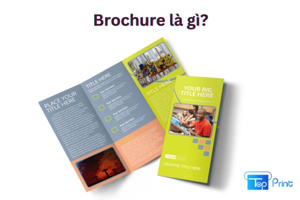 Brochure là gì? Ý nghĩa của thiết kế brochure