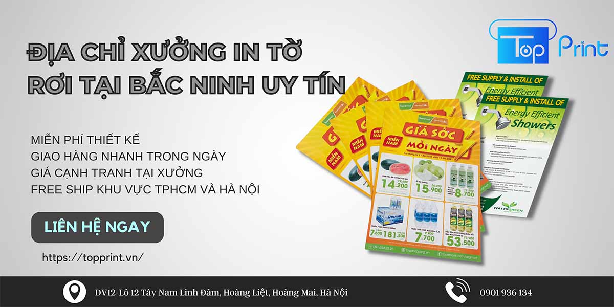 Địa chỉ xưởng in tờ rơi tại Bắc Ninh giá rẻ lấy ngay trong ngày - Topprint